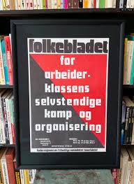 Folkebladet.dk is tracked by us since february, 2013. Original Plakat Folkebladet For Arbeiderklassens Selvstendige Kamp Og Organisering Ca 1974 Arbeidernes Antikvariat