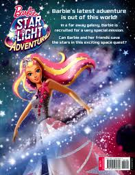 Barbie, a space princess, sees her world rapidly change when the stars in the sky begin to fade away. Barbie Star Light Adventure By Arnold Kacey 9781405284356 Brownsbfs