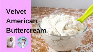 Velvet American Buttercream Frosting Recipe
