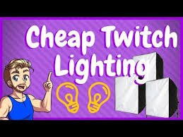 Best Cheap Lighting Kit For Twitch Streaming Beyond Youtube