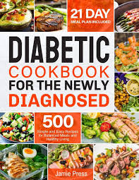 This remake of traditional african american soul food dishes is for the health conscious food connoisseurs. Diabetic Cookbook For The Newly Diagnosed 500 Simple And Easy Recipes For Balanced Meals And Healthy Living 21 Day Meal Plan Included Press Jamie 9781702226585 Amazon Com Books