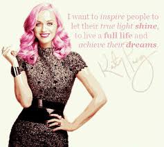 Katy Perry Quotes On Life. QuotesGram via Relatably.com