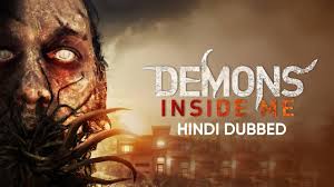 watch demons inside me hindi dubbed