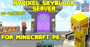 Consultado el 7 de diciembre de 2019. Hypixel Skyblock Server For Minecraft Pe
