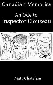 canadian memories an ode to inspector clouseau a canadian memories an ode to inspector clouseau