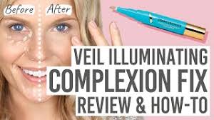 veil illuminating complexion fix review