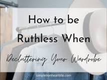 how-do-you-be-ruthless-when-decluttering-clothes