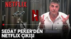 Sedat Peker'den Netflix açıklaması – Sedat Peker Haberleri
