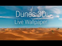 dunes desert 3d live wallpaper apps
