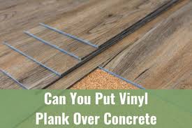 can you put vinyl plank over concrete