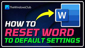 how to reset word to default settings