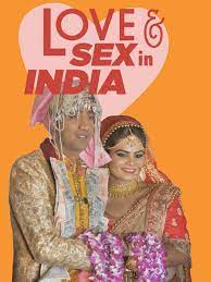 Prime Video: Love and Sex in India
