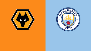 Watch Wolverhampton - Manchester City Live Stream