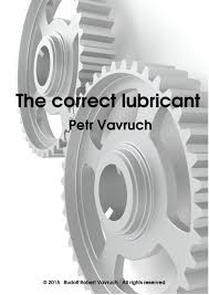 The Correct Lubricant
