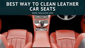 to clean leather car seats