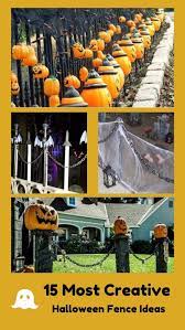 Then repurpose your pumpkins in the garden. 15 Creative Halloween Fence Ideas To Try For The Upcoming Event