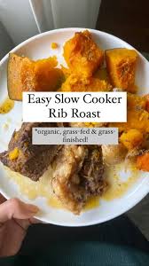 slow cooker gr fed rib roast
