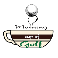 Morning Cup Of Golf