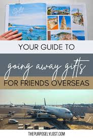 great gifts for friends going abroad