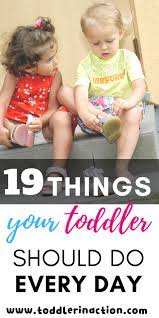 19 things your toddler should do every