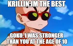 Dragon ball fans know that krillin is kinda special. Dragon Ball Z Krillin Swag Imgflip