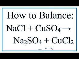 Balance Nacl Cuso4 Na2so4 Cucl2