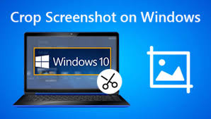 how to crop a screenshot on windows 10 8 7