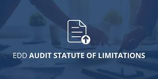 california edd audit statute of limitations