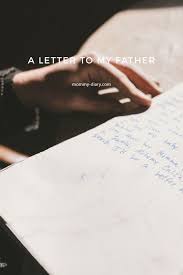 a letter to my father mommy diary