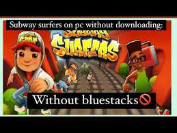 how to play subway surfers on pc with