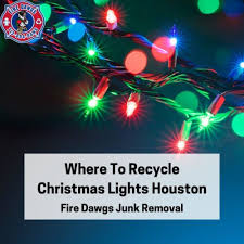 recycle christmas lights houston