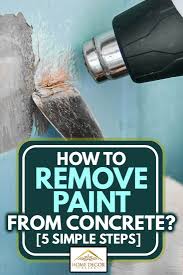 how to remove paint from concrete 5
