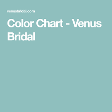 Color Chart Venus Bridal Chart