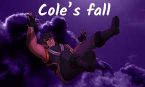 Reciprocity: Ninjago Short Stories ✍︎︎ - Cole's Fall - Wattpad
