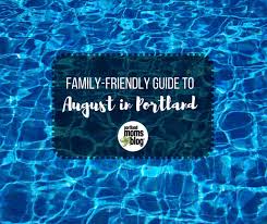 family friendly events in portland