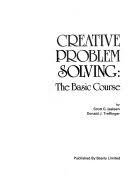 Assessment of problem solving style (selby, treffinger, isaksen & lauer, 2004a), and the preference for learning and using of the specific tools, guidelines, stages. Creative Problem Solving The Basic Course Scott G Isaksen Donald J Treffinger Google Books