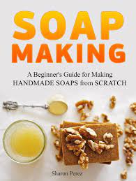 guide for making handmade soaps