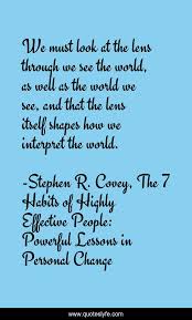 'but until a person can say deeply and honestly, i am wha. Best Stephen R Covey The 7 Habits Of Highly Effective People Powerful Lessons In Personal Change Quotes With Images To Share And Download For Free At Quoteslyfe