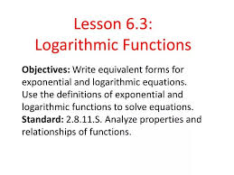 Ppt Lesson 6 3 Logarithmic Functions
