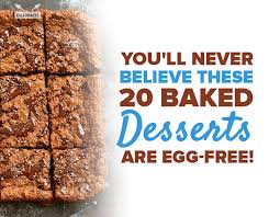 From cakes to custard, eggs play an important duty in cooking as well as are an essential cooking area. These 20 Egg Free Baked Desserts Will Amaze You