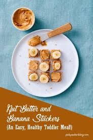nut er and banana stackers an