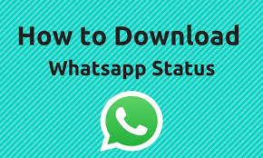 how to save whatsapp status videos and