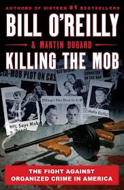 Coming nov 2, 2021 killing the killers Killing The Mob Bill O Reilly Macmillan