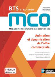 Animation et dynamisation de l'offre commerciale - BTS MCO 1re et 2e années  - Livre + licence numérique i-Manuel 2.0 - 9782091653341 | Éditions Nathan