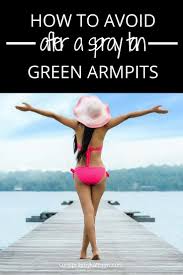 green armpits when you spray tan