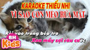 KARAOKE Nhạc Thiếu Nhi MÈO CON RỬA MẶT, CHÁU YÊU BÀ - Nhạc Karaoke Cho Bé -  YouTube