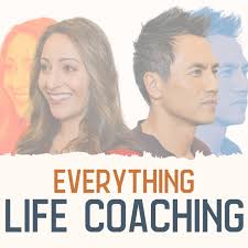Everything Life Coaching: The Positive Psychology and Science Behind Coaching
