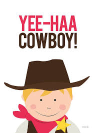 yee haa\u0026#39; cowboy print by showler and showler | notonthehighstreet. - original_cowboy-yee-haa-art-print