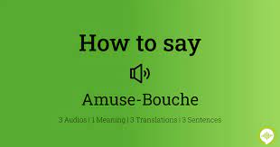 how to ounce amuse bouche in french