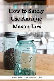 How To Safely Use Antique Mason Jars